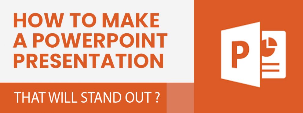 How To Make A Powerpoint Presentation That Will Stand Out? - Publuu