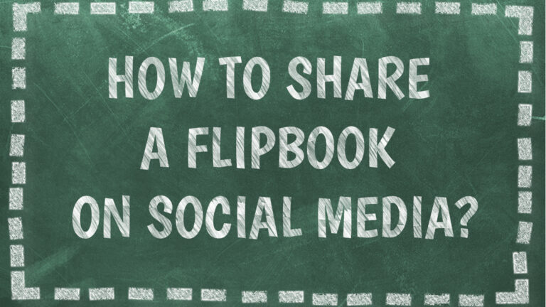 How to Share a Flipbook on Social Media?