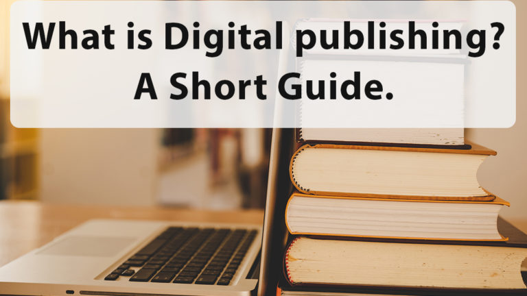 What is Digital Publishing? Short Guide.