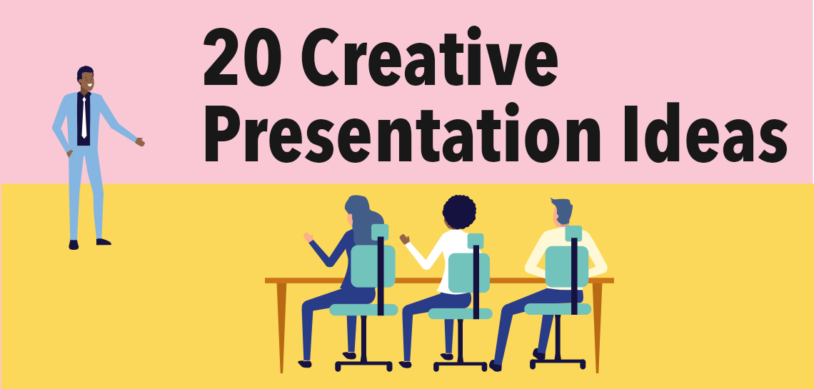 what are some creative presentations