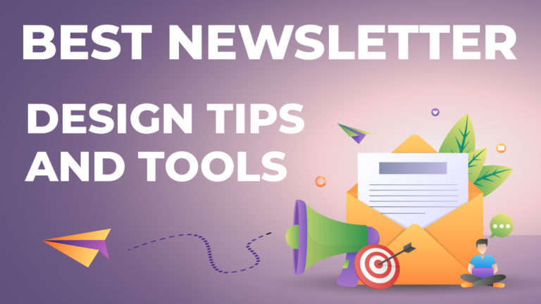 Best Newsletter Design Tips and Tools