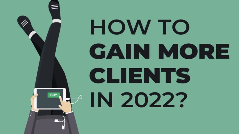 How to Gain More Clients in 2022 For My Online Business?
