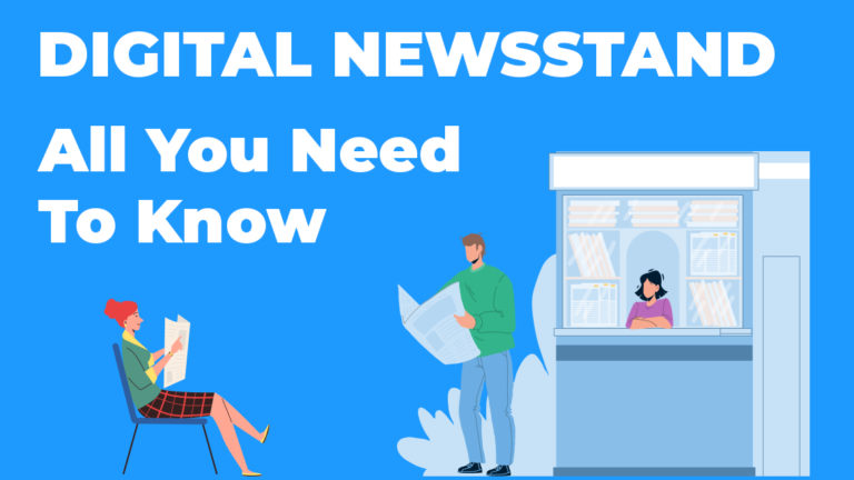 Digital Newsstand – All You Need To Know