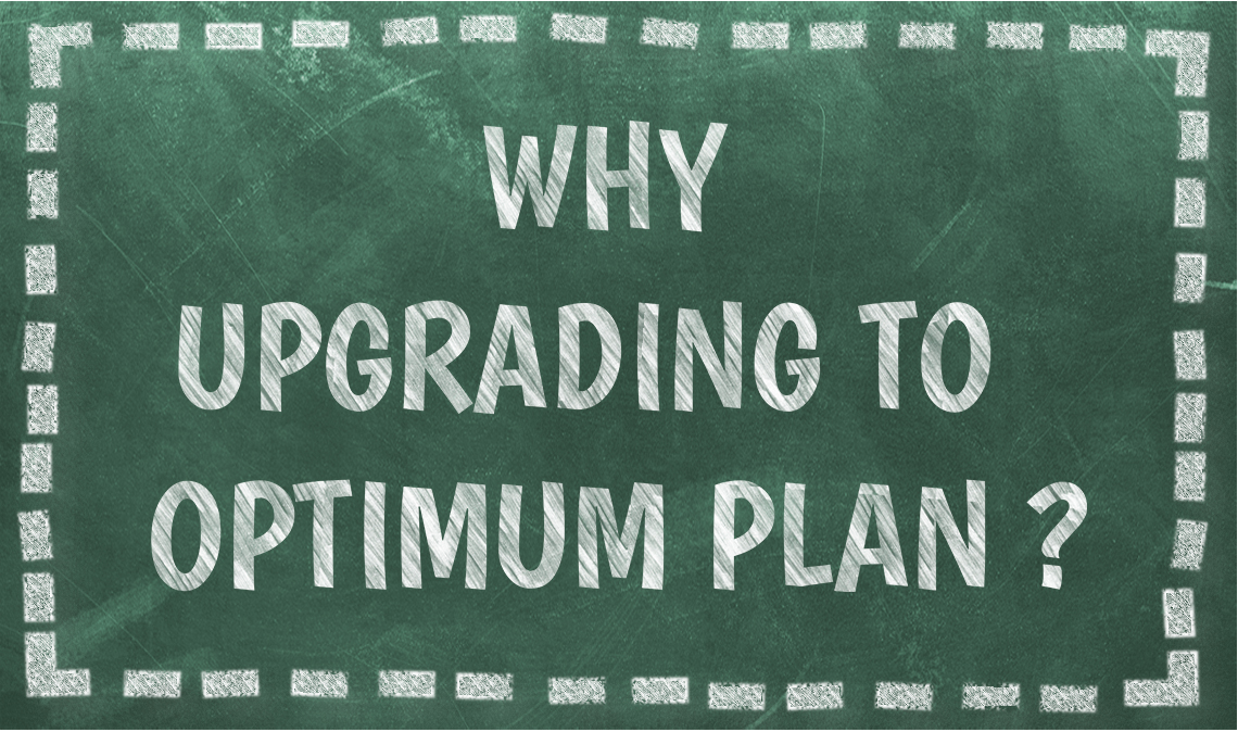 Why upgrading to optimum plan